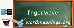WordMeaning blackboard for finger wave
